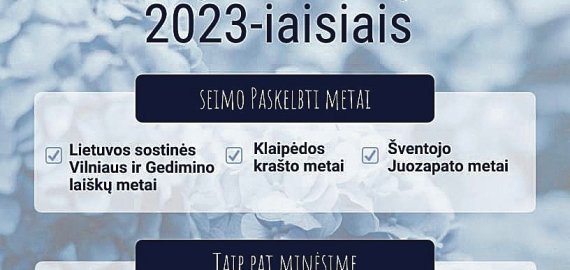 Kokios valstybei svarbios sukaktys laukia 2023-iaisiais?