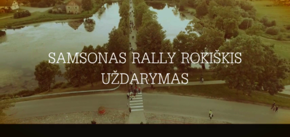Samsonas Rally Rokiškis uždarymas (video)