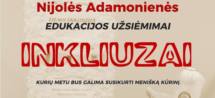 Vasario 5 d. Nijolės Adamonienės edukacijos užsiėmimai
