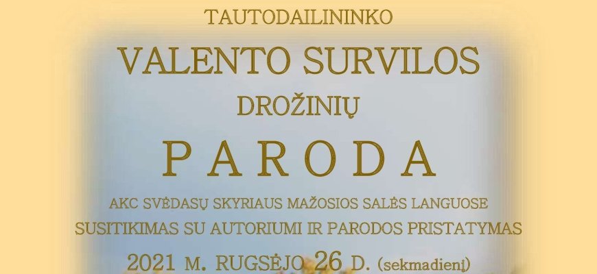 Tautodailininko Valento Survilos drožinių paroda