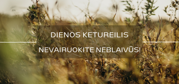 Dienos ketureilis | Nevairuokite neblaivūs!