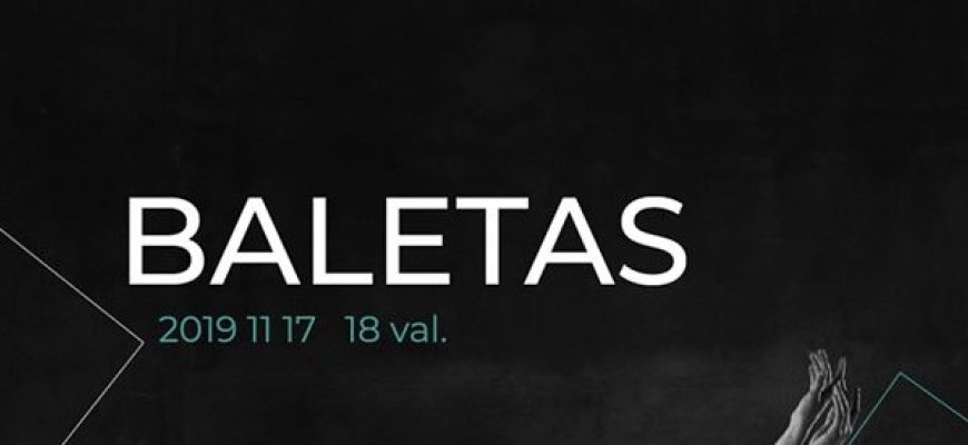 Lapkričio 17 d. Rokiškio kultūros centro didžiojoje salėje BALETAS