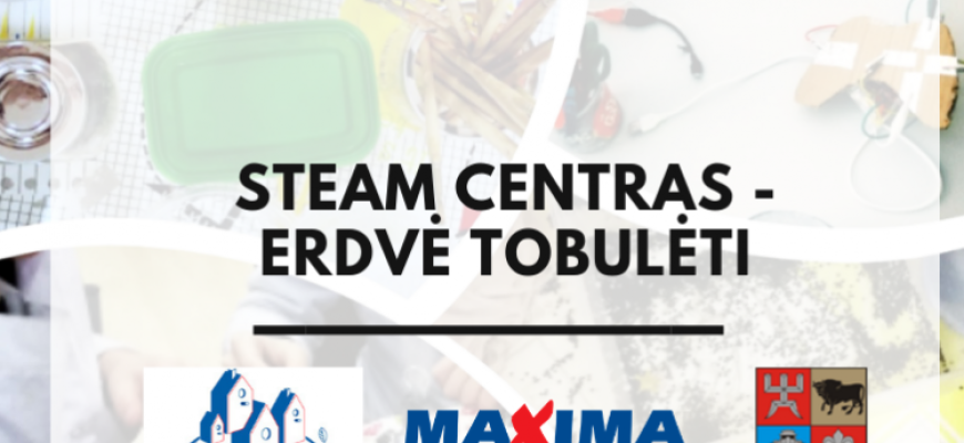 STEAM projektas įsibėgėja