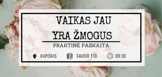 Paskaita apie požiūrį į vaikus ir jų ugdymą