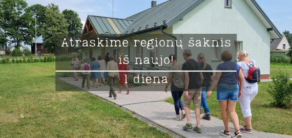 Atraskime regionų šaknis iš naujo! | 1 diena (foto)