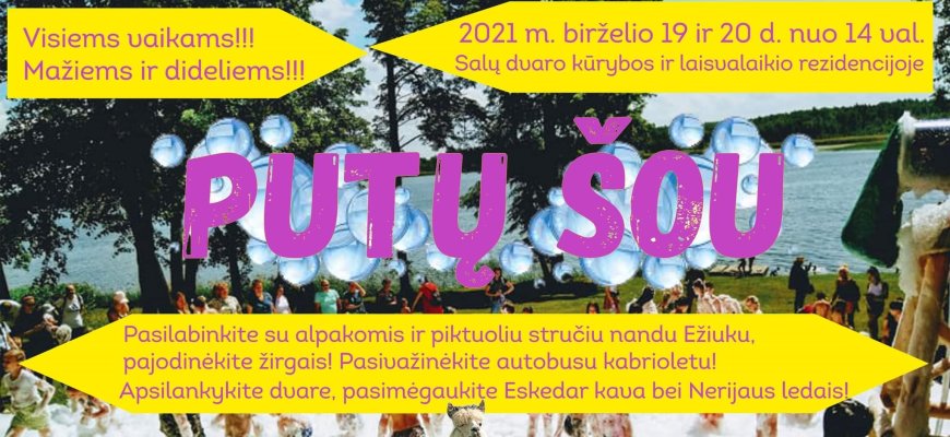Birželio 19-20 dienomis Salų dvaro rezidencijoje - putų šou!