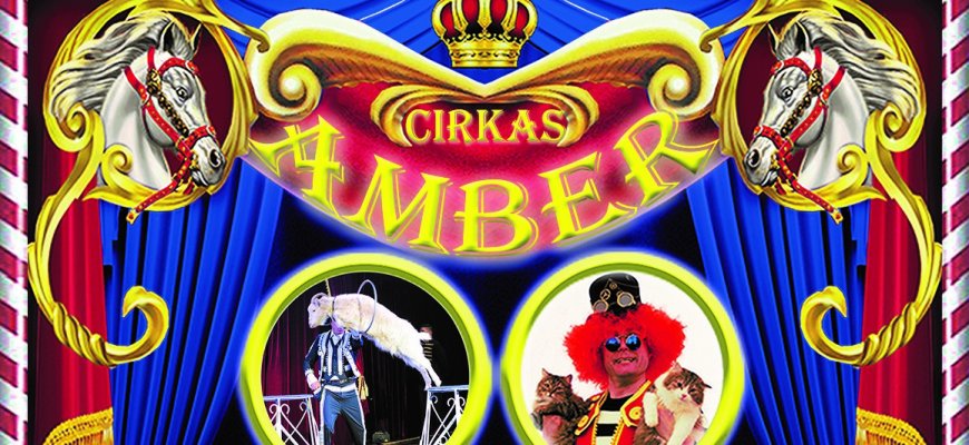 Į Rokiškį trijų dienų gastrolėms atvyksta „AMBER CIRKAS“