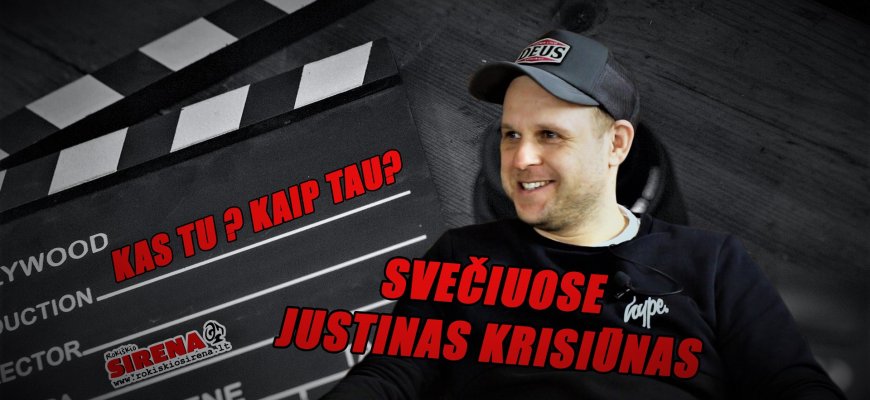 Kas tu? Kaip tau? Svečiuose Justinas Krisiūnas (video)