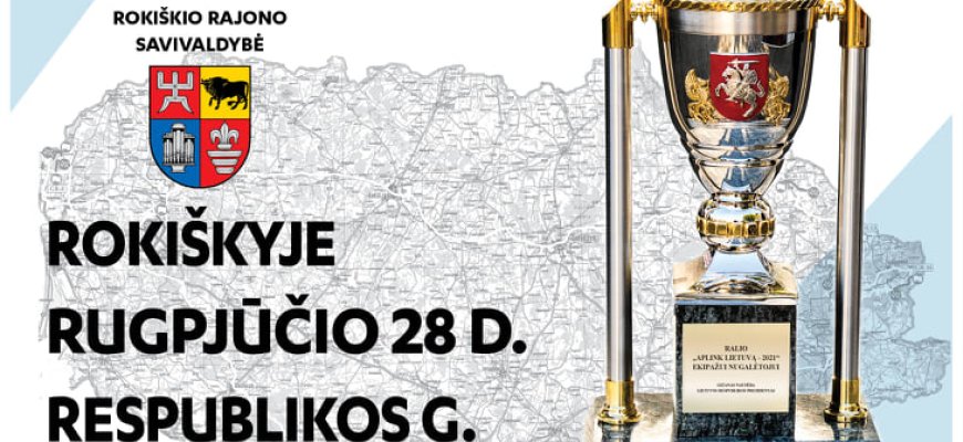 Jubiliejinis ralis aplink Lietuvą jau rugpjūčio 28 d. Respublikos g., Rokiškyje