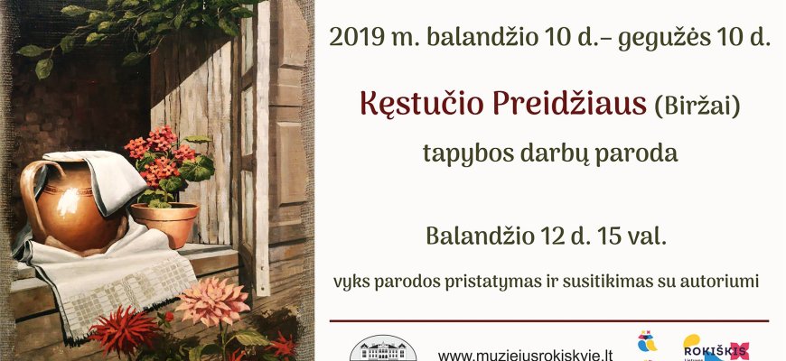 Balandžio 12-ąją Kęstučio Preidžiaus tapybos darbų parodos pristatymas