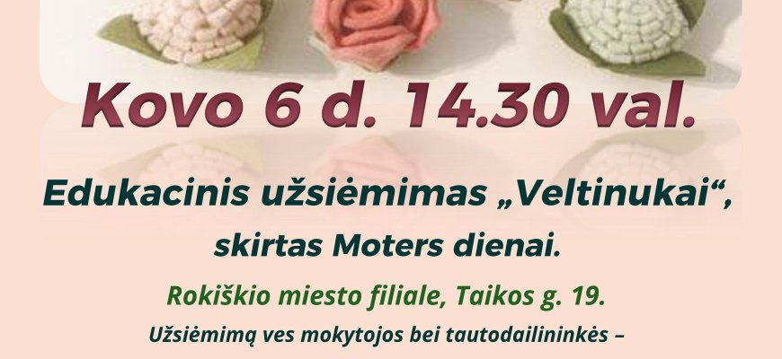 Kovo 6d. edukacinis užsiėmimas