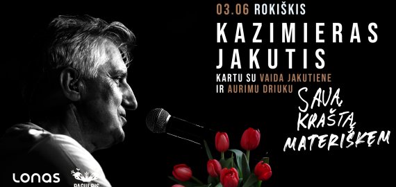 Kovo 6 d. Rokiškio krašto muziejuje - nemokamas Kazimiero Jakučio koncertas