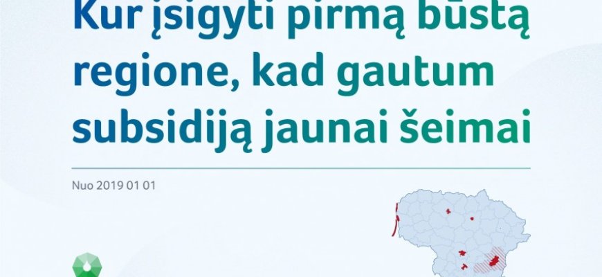 Patikslintas vietovių sąrašas, kur jaunos šeimos galės įsigyti būstą ir gauti subsidiją