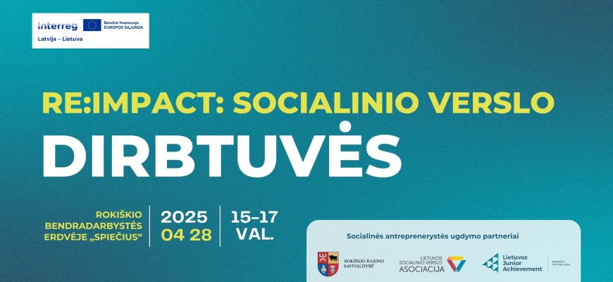 RE:IMPACT: socialinio verslo dirbtuvės