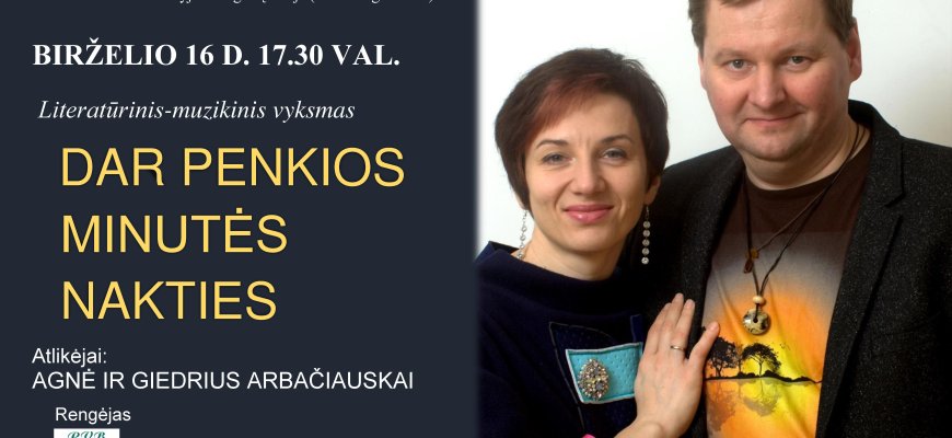 Literatūrinis-muzikinis vyksmas „Dar penkios minutės nakties“