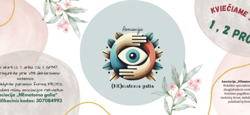 Asociacija „NEmatoma galia“ kviečia skirti 1,2 proc. paramą