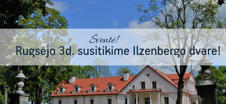 Ilzenbergo dvare laukia tikra dvariška puota